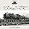 The Turbomotive: Stanier's Advanced Pacific (Locomotive Portfolios) The Turbomotive: Stanier's Advanced Pacific (Locomotive Portfolios)