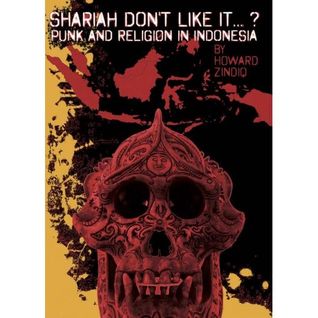 ‘Shariah don’t like it ...?’ Punk and religion in Indonesia (Pamphlet)
