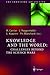 Knowledge and the World: Challenges Beyond the Science Wars (The Frontiers Collection)