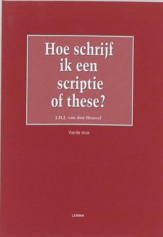 Hoe schrijf ik een scriptie of these?