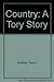Country: a Tory Story