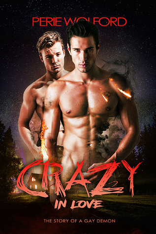 Crazy In Love: The Story of a Gay Demon