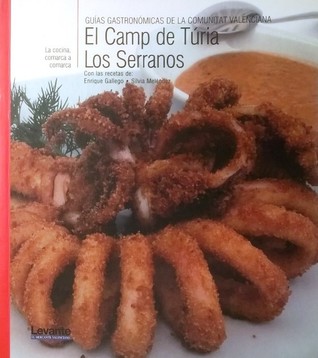 Guías gastronómicas de la Comunitat Valenciana. IV. El Camp de Túria. Els Serrans (Paperback)