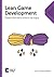 Lean Game Development: Desenvolvimento enxuto de jogos