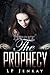 The Prophecy: A Short Novel