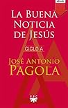 La Buena noticia de Jesús. Ciclo A