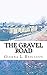 The Gravel Road (Samantha A...
