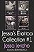 Jessa's Erotica Collection #1 (Jessa's Erotica Collections)