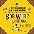 The Adventure of Bob Wire in Louisiana