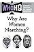 Why Are Women Marching?: A ...