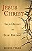 Jesus Christ: Self-Denial o...
