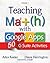 Teaching Math with Google Apps, Volume 1: 50 G Suite Activities