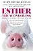 Esther the Wonder Pig by Steve       Jenkins