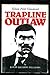 Trapline outlaw: Simon Peter Gunanoot