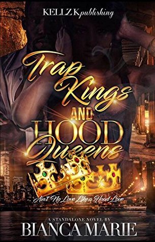 Trap Kings & Hood Queens: Ain't No Love Like a Hood Love (Kindle Edition)
