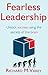 Fearless Leadership