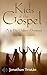 Kids of the Gospel (With Au...