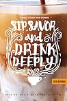 Sip, Savor, and D...