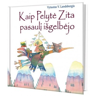 Kaip Pelytė Zita pasaulį išgelbėjo