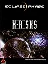 X-Risks (Eclipse Phase 1st Edition)
