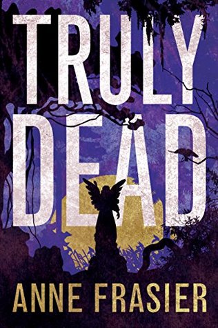 Truly Dead (Elise Sandburg #4)