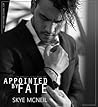 Appointed By Fate by Skye McNeil