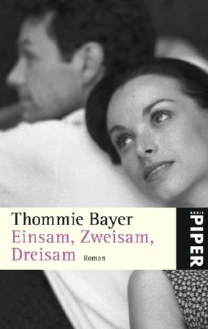 Einsam, Zweisam, Dreisam