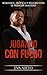 Jugando con Fuego: Romance, Erótica y Peligro con el Príncipe Mafioso (Novela Romántica y Erótica nº 1) (Spanish Edition)