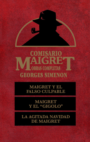 Comisario Maigret: Maigret y El Falso Culpable. Maigret y El Gigolo. La Agitada Navidad de Maigret. (Hardcover)