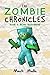 The Zombie Chronicles (Book 3 ) by Mark Mulle