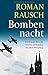 Bombennacht by Roman Rausch