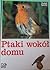 Ptaki wokół domu by Rudolf Specht