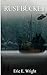 Rust Bucket (Josh Radley Su...