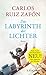 Das Labyrinth der Lichter by Carlos Ruiz Zafón