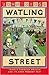 Watling Street: Travels Thr...