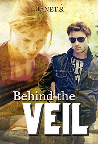 Behind the Veil (Kindle Edition)