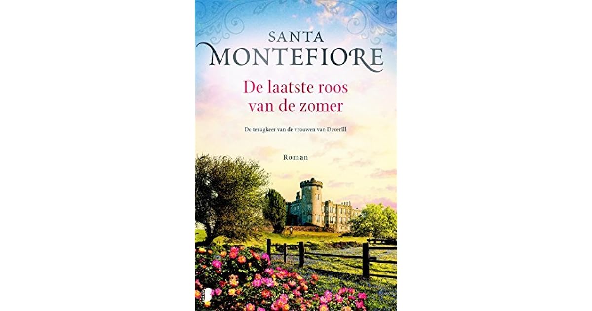 De laatste roos van de zomer by Santa Montefiore