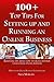 100 + Top Tips for Setting up and Running an Online Business