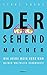 Der Sehendmacher by Steve Volke