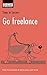 Go Freelance (Steps to Success)