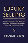 Luxury Selling: L...