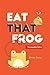 Eat That Frog by Brian Tracy