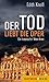 Der Tod liebt die Oper: Ein...