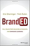 BrandED: Tell Your Story, Build Relationships, and Empower Learning