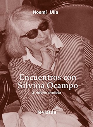 Encuentro con Silvina Ocampo (Spanish Edition)