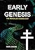 Early Genesis: The Revealed...