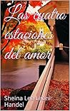 Las cuatro estaciones del amor (Spanish Edition)