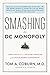 Smashing the DC Monopoly: U...