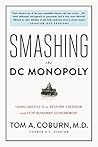 Smashing the DC Monopoly: Using Article V to Restore Freedom and Stop Runaway Government