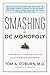 Smashing the DC Monopoly: Using Article V to Restore Freedom and Stop Runaway Government